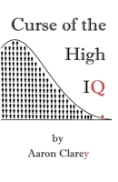 Curse of the High IQ 1522813756 Book Cover