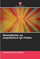 Nomadismo na arquitetura Ijo Fisher (Portuguese Edition) 6208234093 Book Cover