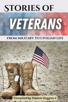 Stories of Veterans: (from military to civilian life) B0DPR9RCQX Book Cover