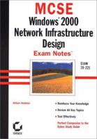 MCSE: Win 2000 Network Infrastructure Design Exam Notes 0782127673 Book Cover