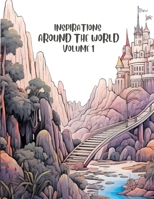 Inspirations around the World - Volume 1 Coloring book B0C9S4VKKW Book Cover