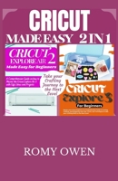 Cricut Made Easy 2 in 1: Take Your Crafting Journey To The Next Level B0BXMX7ZV8 Book Cover