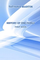 History of one family. First book B0BJ77L8F3 Book Cover