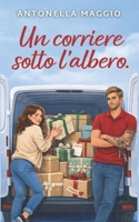 Un corriere sotto l'albero (Il corriere) 1702096653 Book Cover