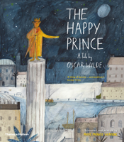 The Happy Prince: A Tale by Oscar Wilde 0500651116 Book Cover