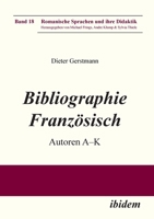 Bibliographie Französisch: Autoren (Romanische Sprachen und ihre Didaktik) 3898218724 Book Cover