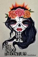 The End of the Century 0997949279 Book Cover