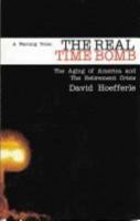 The Real Time Bomb: The Aging of America and the Retirement Crisis 0976473909 Book Cover