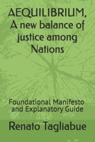 AEQUILIBRIUM, A new balance of justice among Nations (Saggistica) (Italian Edition) B0HD74X9CW Book Cover