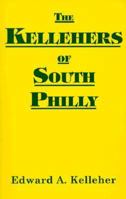 The Kelleher's of South Philly 1561675989 Book Cover