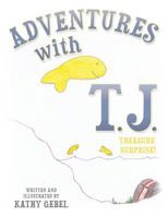 Adventures with T.J. 1462410413 Book Cover