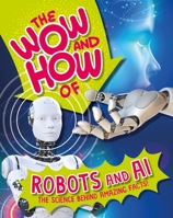 The Wow and How of Robots and AI 1526326280 Book Cover