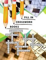 Fill in Crossword Books: Fun Crossword-style Fill-In Puzzles With Numbers Instead of Words Great for Adults & Children(Number Puzzle Fun) 1096244675 Book Cover