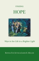 Finding Hope: Ways of seeing life in a brighter light 0228819849 Book Cover
