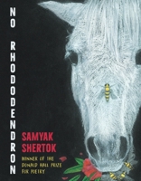 No Rhododendron: Poems 0822967480 Book Cover