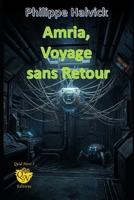 Amria, Voyage sans retour (French Edition) B0FTZG5T7Y Book Cover