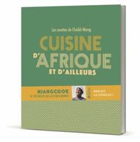 Cuisine d'Afrique et d'ailleurs 2263179836 Book Cover