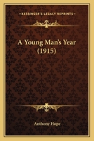 A Young Man's Year 1515312933 Book Cover