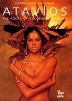 Atavios: The Roots of Colombian Fashion 9589393276 Book Cover