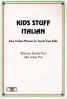 Kids Stuff Italian: Easy Italian Phrases to Teach Your Kids (Bilingual Kids) (Bilingual Kids) 0960614087 Book Cover