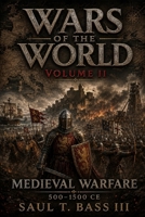 Wars of the World: Medieval Wars B0FLK8QQ7J Book Cover