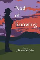 Nod of Knowing 1942956568 Book Cover