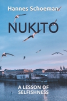 NUKITO: A LESSON OF SELFISHNESS B086FLTCMJ Book Cover