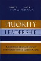 Priority Leadership: Generating School and District Improvement through Systemic Change 1578864380 Book Cover