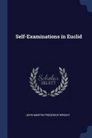 Self-Examinations in Euclid 1297784065 Book Cover