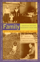 Family: American Writers Remember Their Own 0679442472 Book Cover