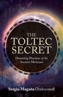 The Toltec Secret 178180298X Book Cover