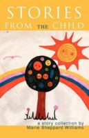 Stories from the Child 0595449832 Book Cover