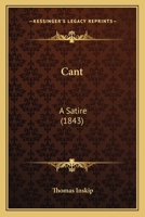 Cant: A Satire 1120170397 Book Cover