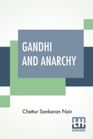 Gandhi and Anarchy 9389821975 Book Cover