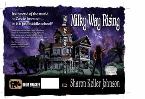Milky Way Rising 0998897914 Book Cover