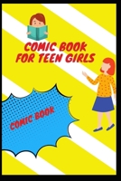 Comic Book for Teen Girls: fun books for teens B084DG7R28 Book Cover