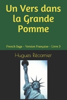 Un Vers dans la Grande Pomme: French Saga - Version Française - Livre 3 B08P3QTH8S Book Cover
