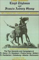 Forgotten Confederate Generals: Lloyd Tilghman and Francis Shoup a Dual Biography 1889332070 Book Cover