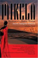 Mikela: Memoirs of a Maasai Woman 0595306772 Book Cover