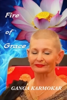 The Fire of Grace: Conversations with a Kundalini Shaktipat Guru on the Path to Liberation B0FMX3DV6Y Book Cover