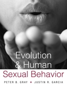 Evolution and Human Sexual Behavior 0674660005 Book Cover