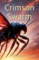 Crimson Swarm B0F29YK6H5 Book Cover