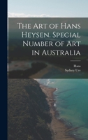 The Art of Hans Heysen. Special Number of Art in Australia 1018843450 Book Cover