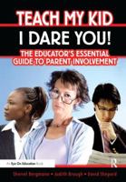 Teach My Kid- I Dare You! 1138432687 Book Cover