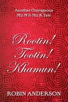 Rootin' Tootin' Khamun! 1500413488 Book Cover