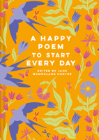 A Happy Poem to Start Every Day 184994914X Book Cover