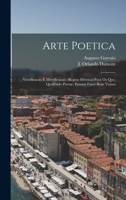Arte Poetica: Versificacao E Metrificacao : Regras Metricas Para Os Que, Querendo Poetar, Possam Fazer Bons Versos 1018842136 Book Cover