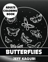 Adults Coloring Book: Butterflies 1542397197 Book Cover