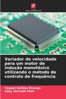 Variador de velocidade para um motor de indução monofásico utilizando o método de controlo de frequência 6206851001 Book Cover