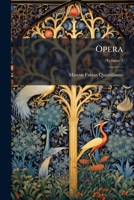 Opera: Ad Optimas Editiones Collata, Volume 3 1272544443 Book Cover